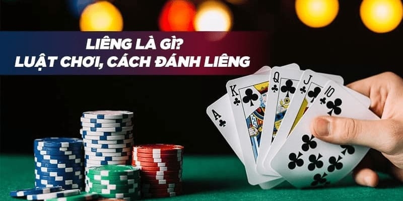 Cách chơi bài Liêng chi tiết cho hội viên