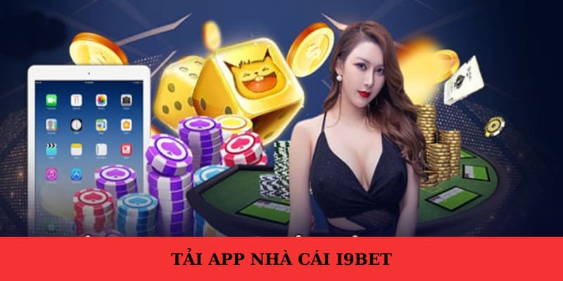 Tải app I9bet qua iOS nhanh chóng chỉ sau 4 bước